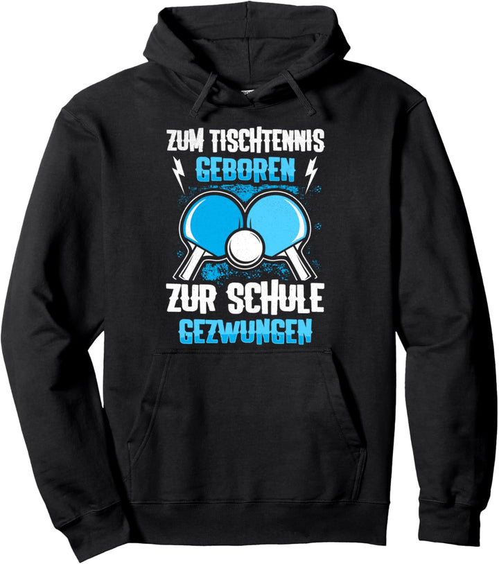 Zum Tischtennis Geboren Spruch Kinder Tischtennisspieler Pullover Hoodie