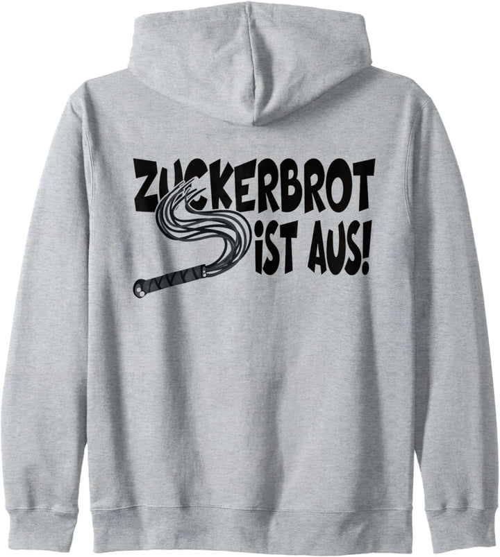 Zuckerbrot Ist Aus Peitsche Lustiger Spruch Damen Kapuzenjacke