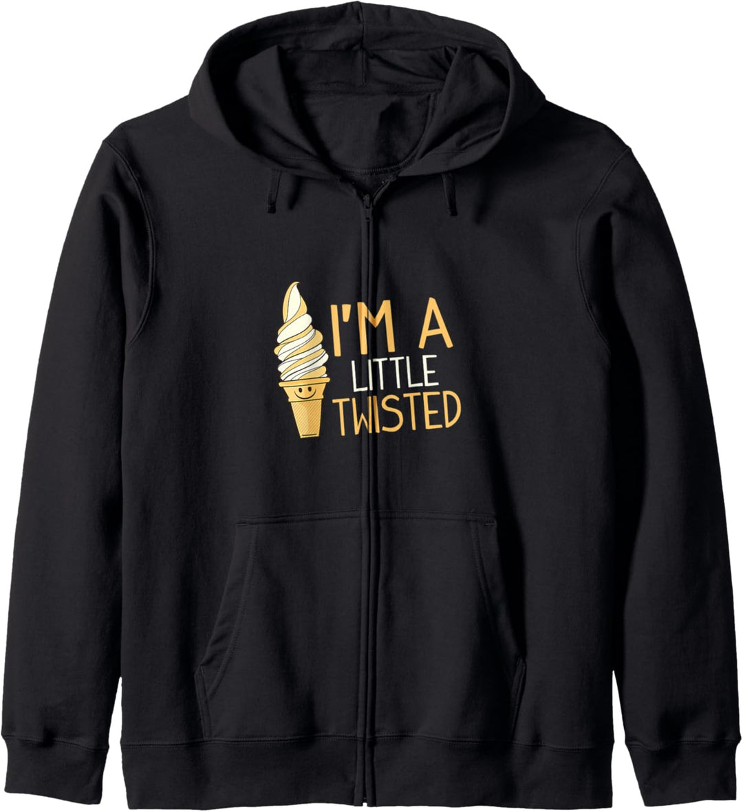 I'm A Little Twisted Sarcastic Humor Ice Cream Kapuzenjacke