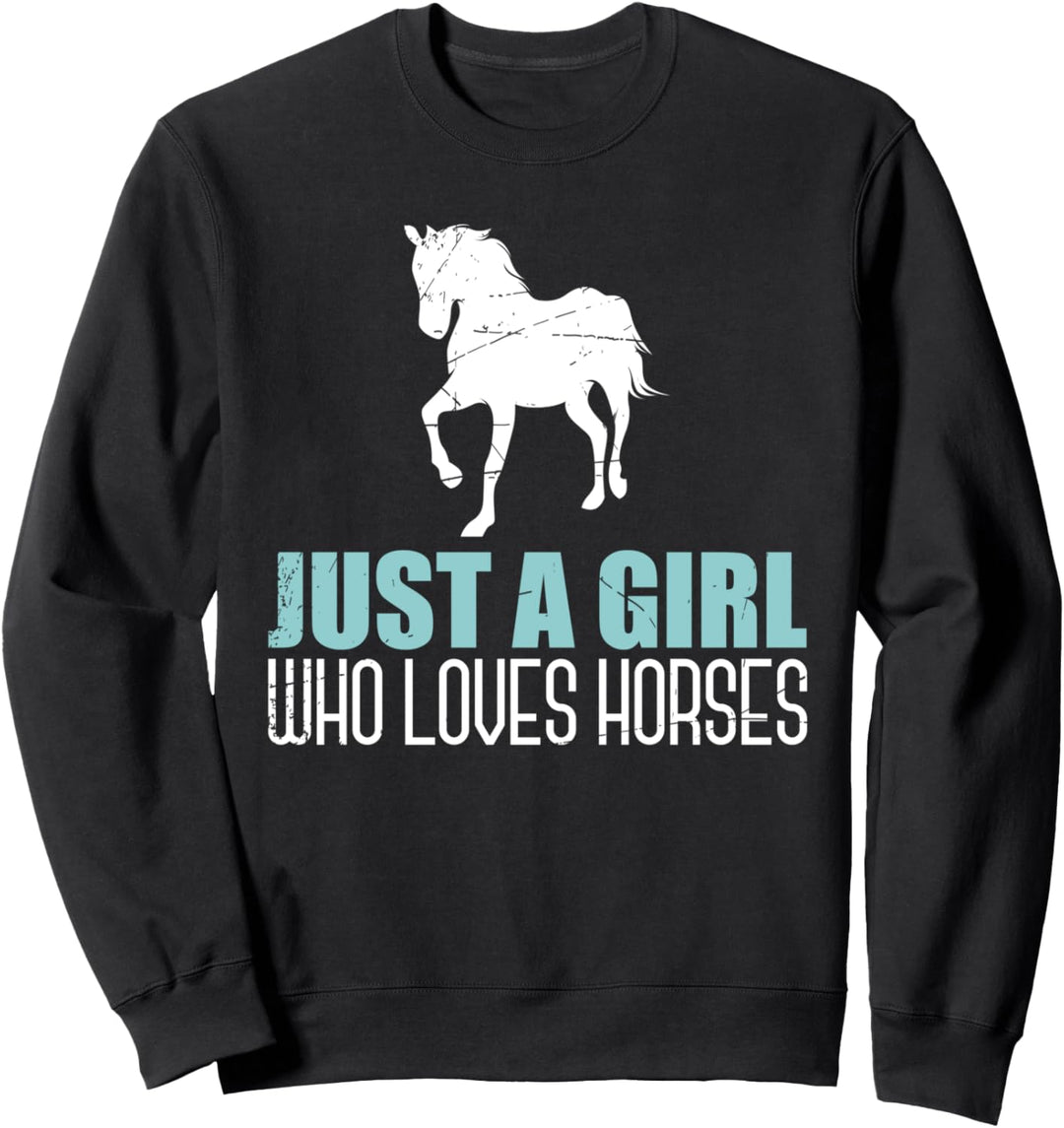 Nur ein Mädchen das Pferde liebt Reitsport Geschenk Pferd Sweatshirt