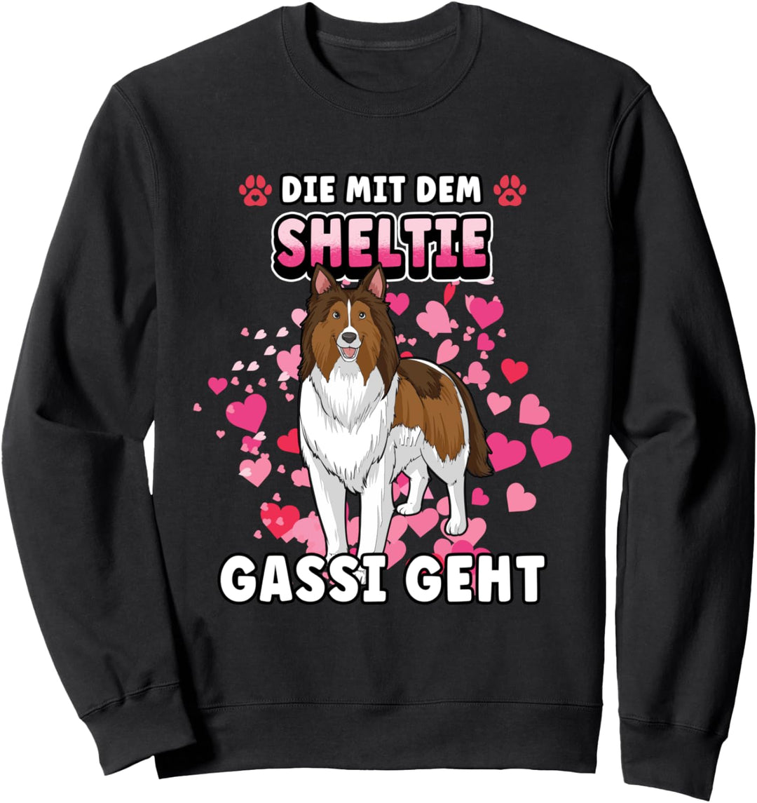 Die mit dem Sheltie gassi geht Hund Shetland Sheepdog Sweatshirt