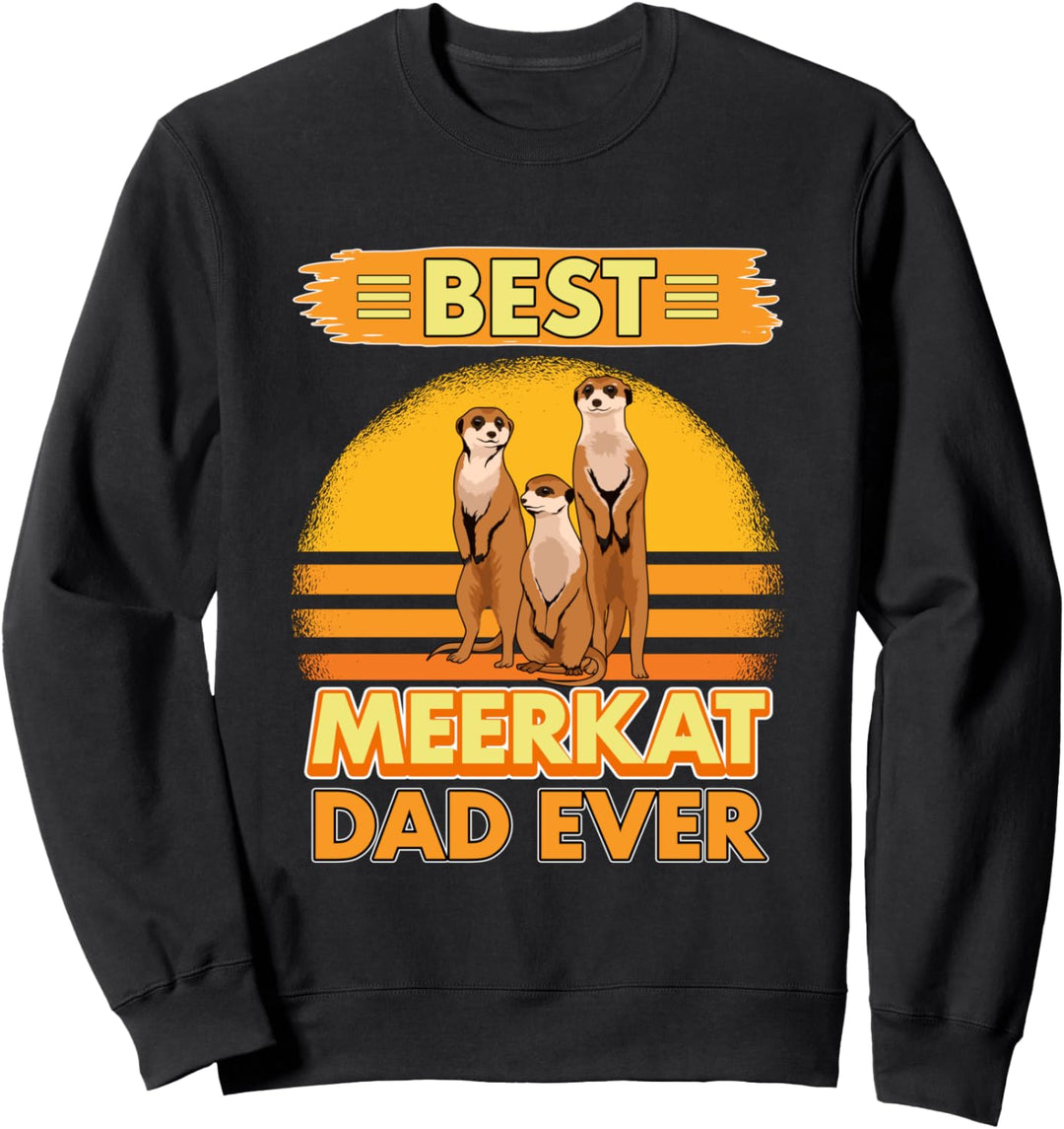 Best Meerkat Dad Ever Papa Vatertag Erdmännchen Sweatshirt