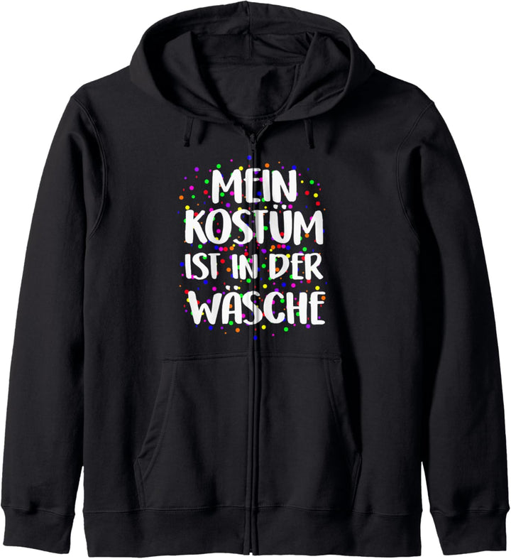 Mein Kostüm Ist In Der Wäsche Konfetti Verkleidung Sprüche Kapuzenjacke
