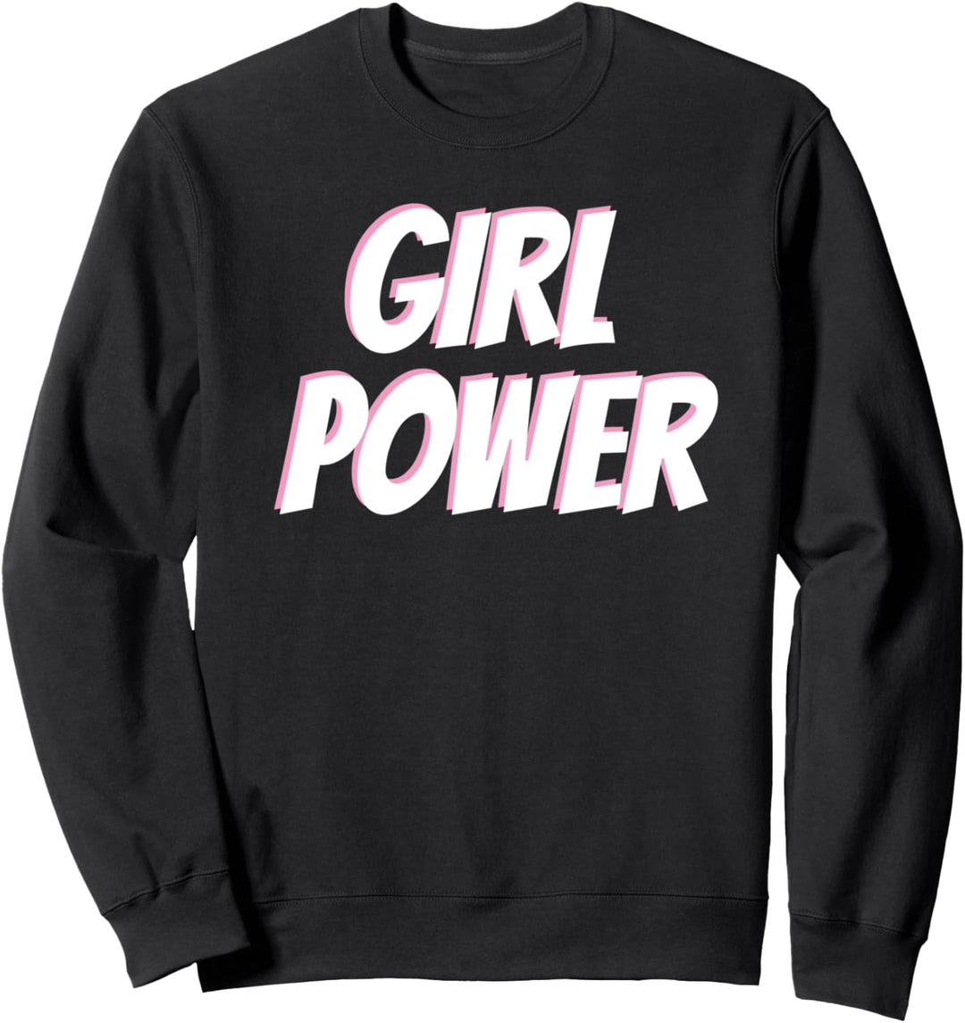 Girl Power Sweatshirt