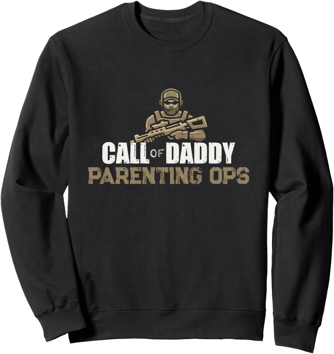 Call of Daddy Parenting Ops Gamer Dads Funny Fathers Day Sweatshirt