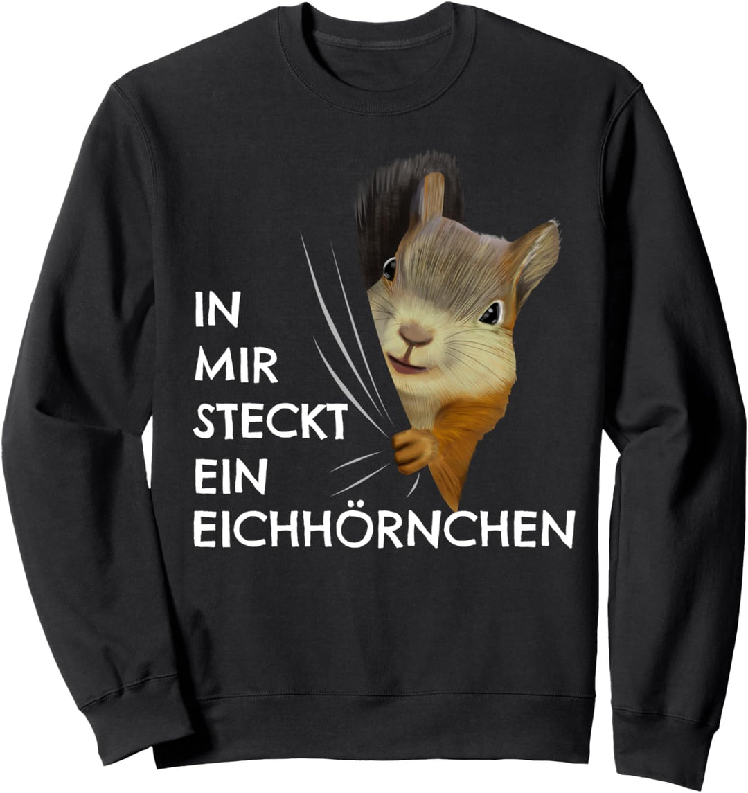 Eichhörnchen Kostüm Kinder In mir steckt ein Eichhörnchen Sweatshirt