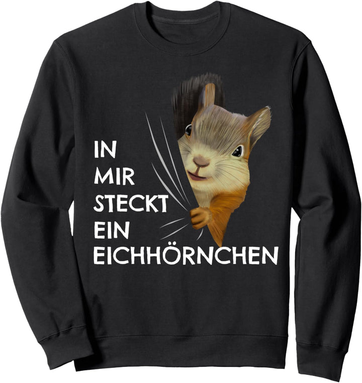 Eichhörnchen Kostüm Kinder In mir steckt ein Eichhörnchen Sweatshirt