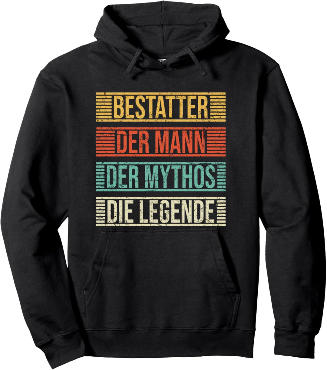 Bestatter Der Mann Der Mythos Die Legende Vintage Pullover Hoodie