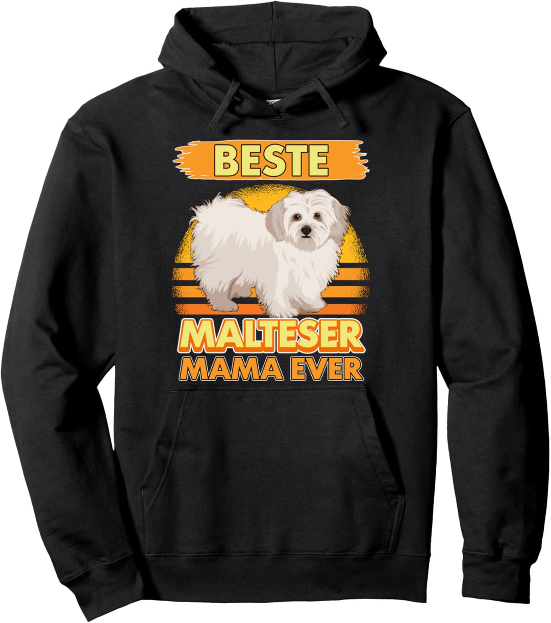 Beste Malteser Mama Ever Muttertag Hundehalter Malteser Pullover Hoodie