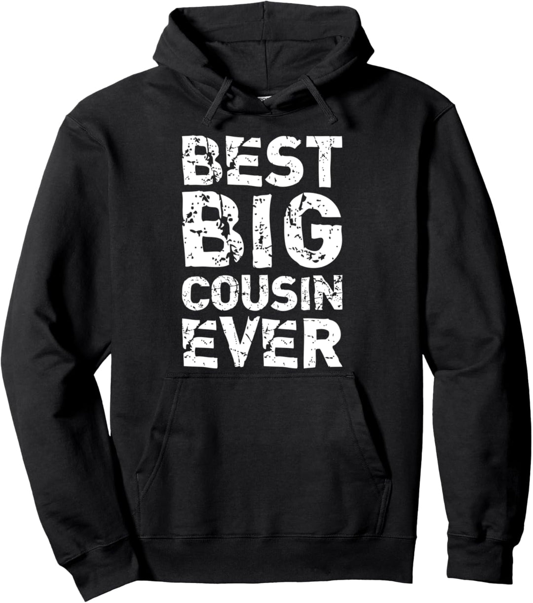 Best Big Cousin Ever Family Funny Cool Pullover Hoodie