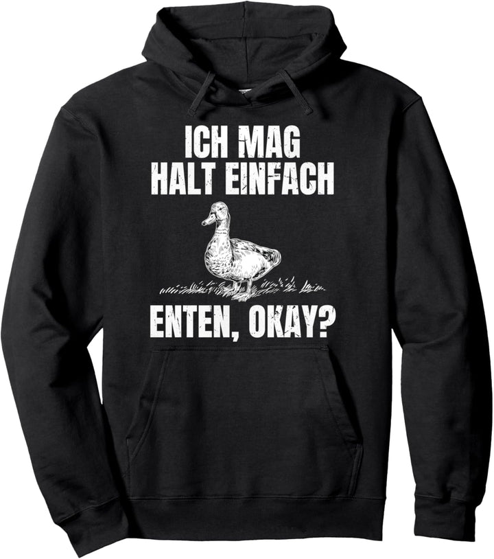 Ich Mag Halt Einfach Enten, Okay Pullover Hoodie
