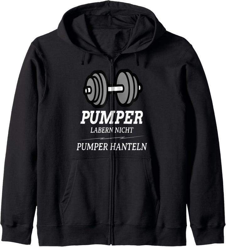 Pumper labern nicht Pumper Hanteln Kapuzenjacke