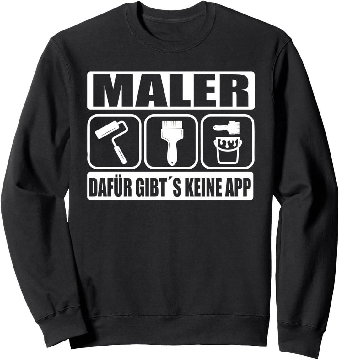 Maler Lackierer Anstreicher Tapezierer Sweatshirt