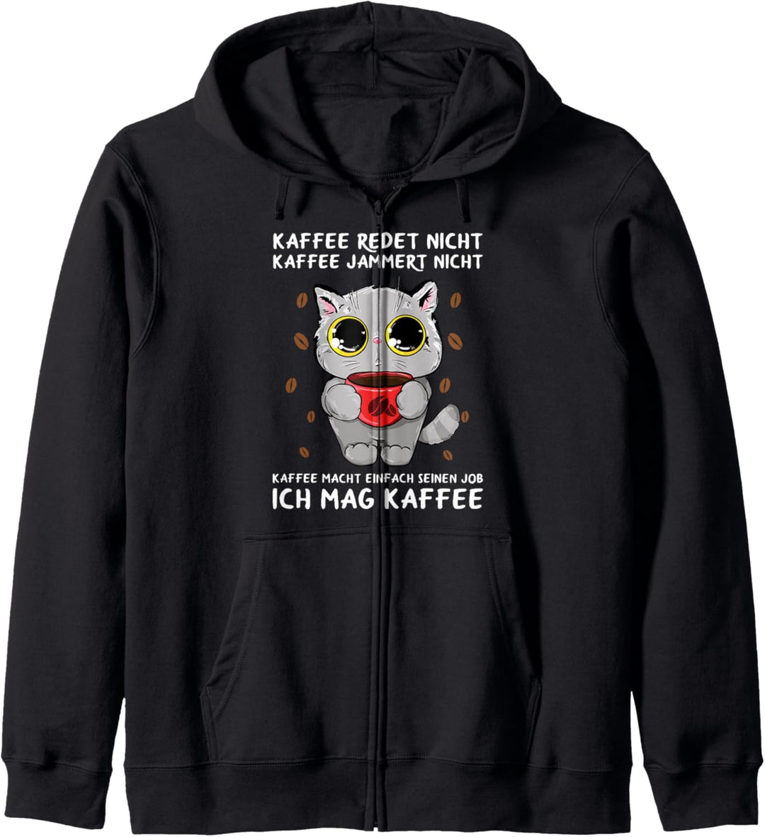 Kaffee Redet Nicht Kaffee Jammert Nicht Büro Katze Spruch Kapuzenjacke