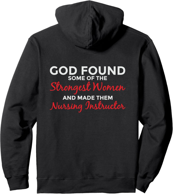 Gott schuf die stärkste Frau als Krankenpflege-Ausbilderin Pullover Hoodie