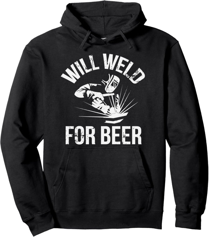 Will Weld For Beer Blacksmith Metal Pullover Hoodie