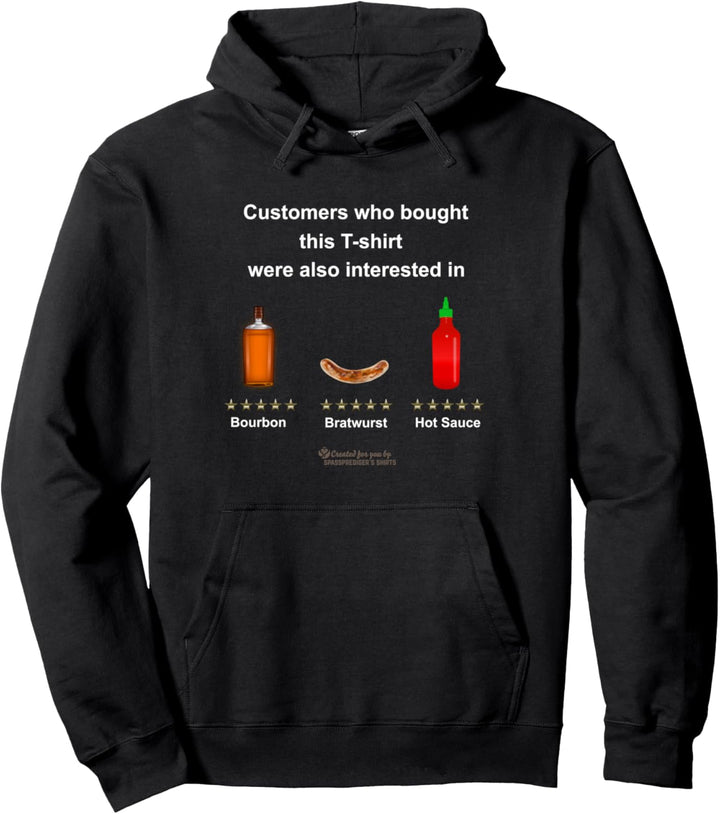 Bourbon, Bratwurst, Hot Sauce lustiges Sprüche Pullover Hoodie