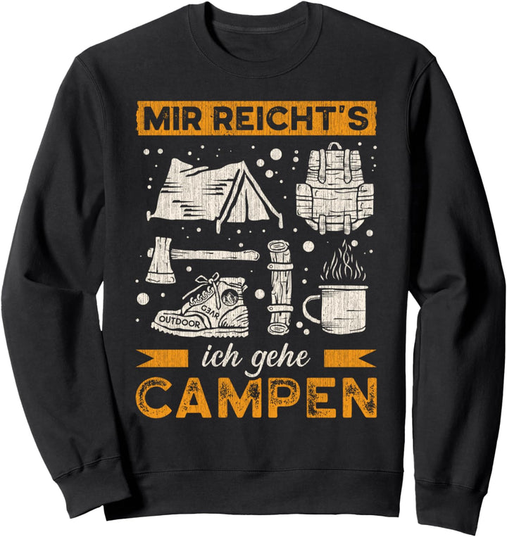 Camper Spruch, Urlaub Campingplatz, Camping-Zubehör Sweatshirt