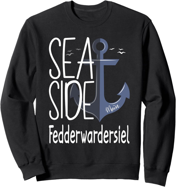 Fedderwardersiel Moin Insel Urlaub Küste Nordseeküste Reise Sweatshirt