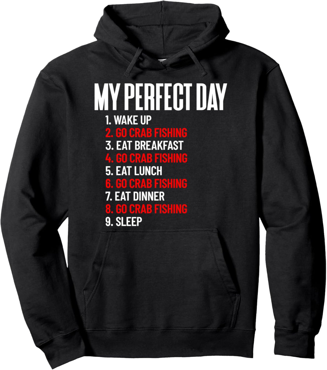 My Perfect Day Krabbenangeln ganztägig Krabbe Liebe Krabbe Pullover Hoodie