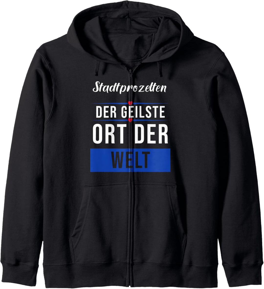 Stadtprozelten der geilste Ort der Welt Kapuzenjacke
