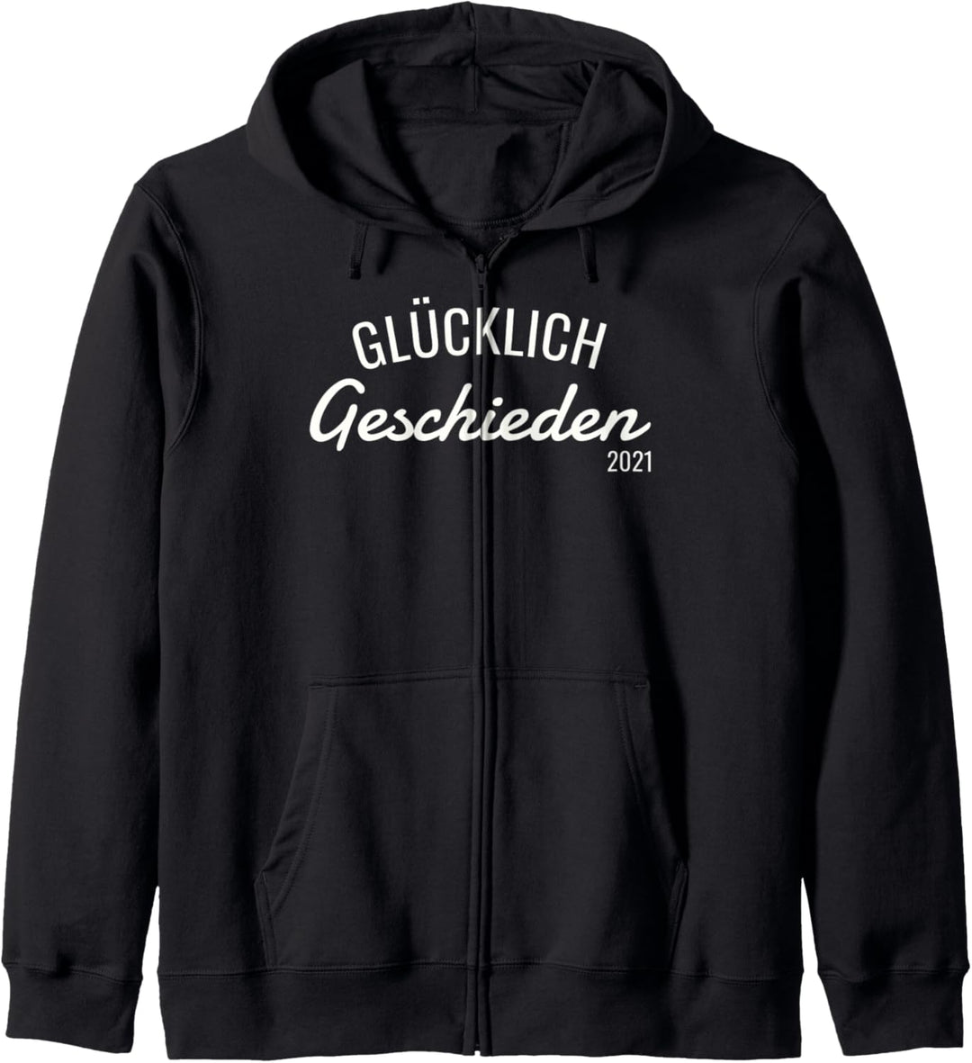Glücklich Geschieden 2021 Scheidung Kapuzenjacke
