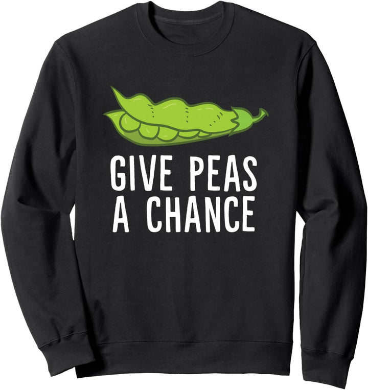 Gib Erbsen eine Chance Vegan Vegetarisch Erbsen Gemüse Sweatshirt