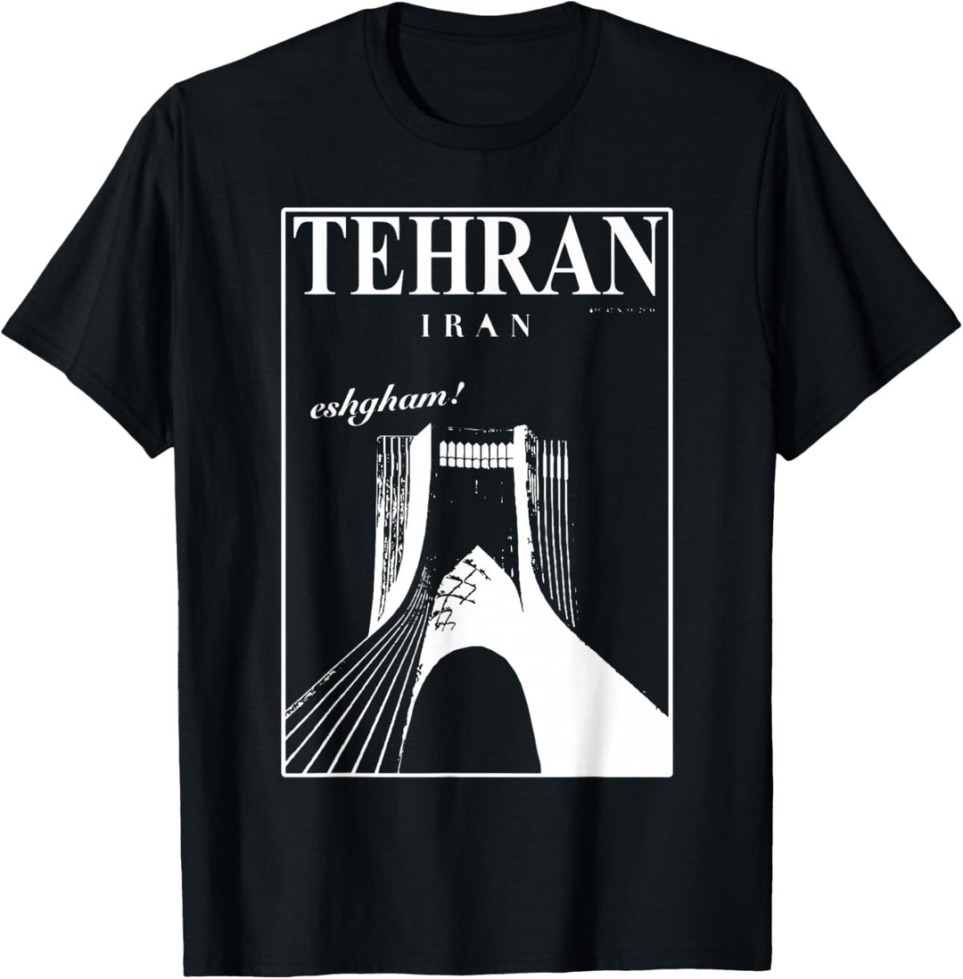 T Shirt Iran Tehran T-Shirt