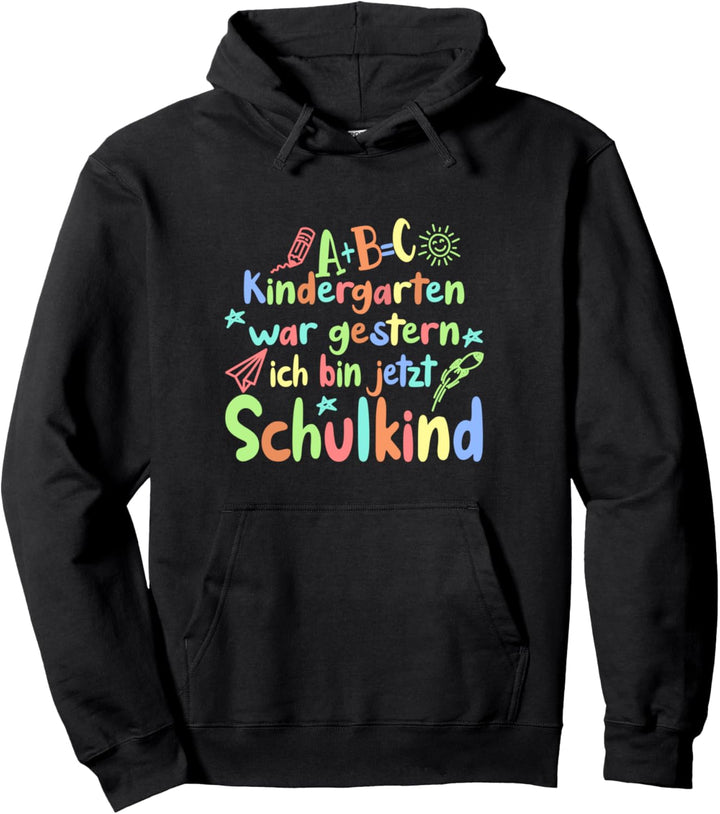 Schulbeginn Lustig Ende Schulanfang Kindergarten war gestern Pullover Hoodie
