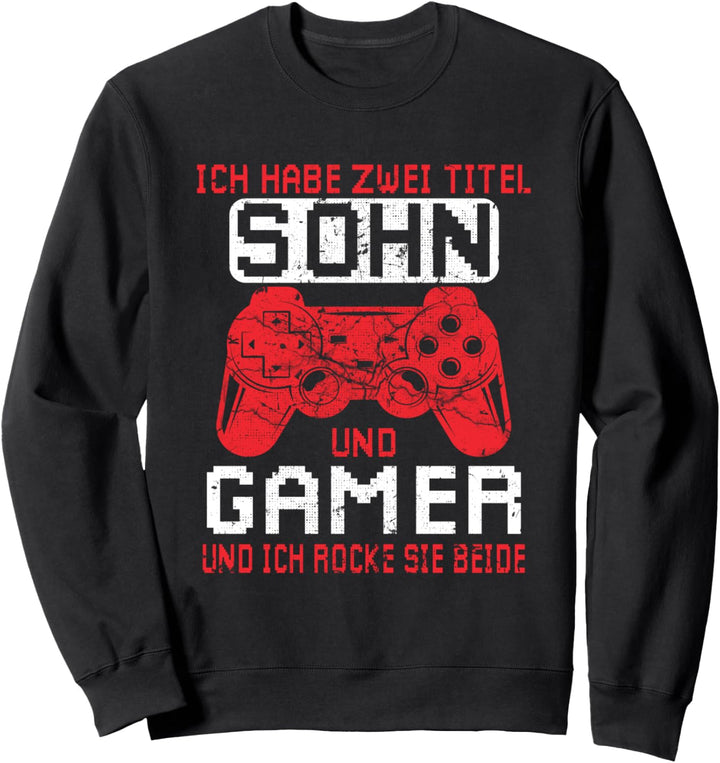 Ich habe zwei Titel Sohn und Gamer Game Spieler Zockerin Sweatshirt