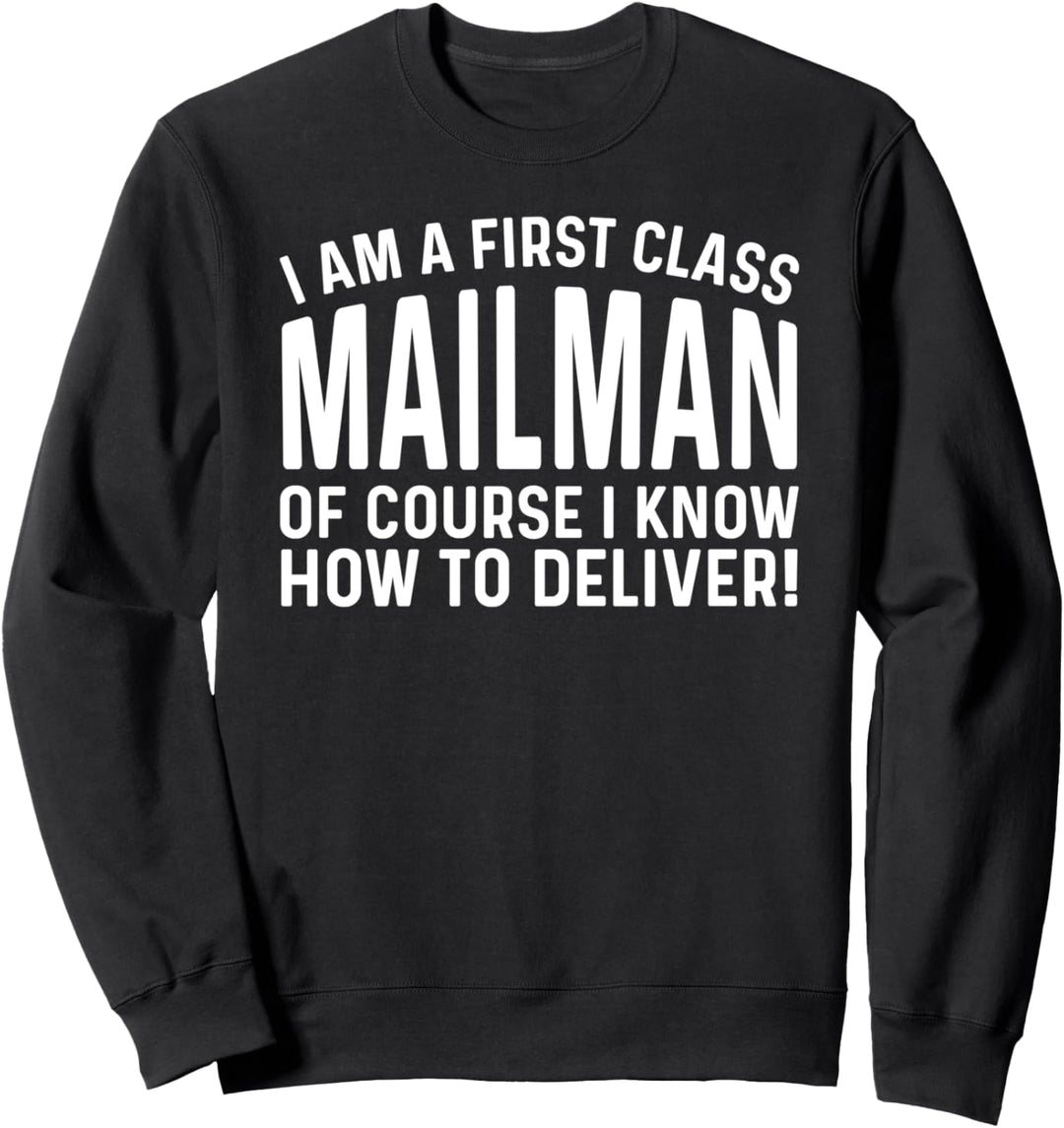 Ich bin ein erstklassiger Postbote, der weiss, wie man Sweatshirt