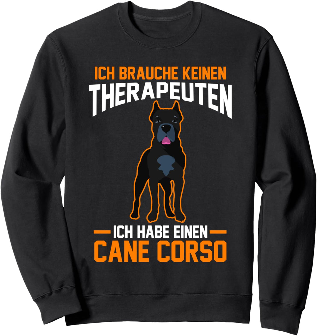 Therapie Cane Corso Sweatshirt