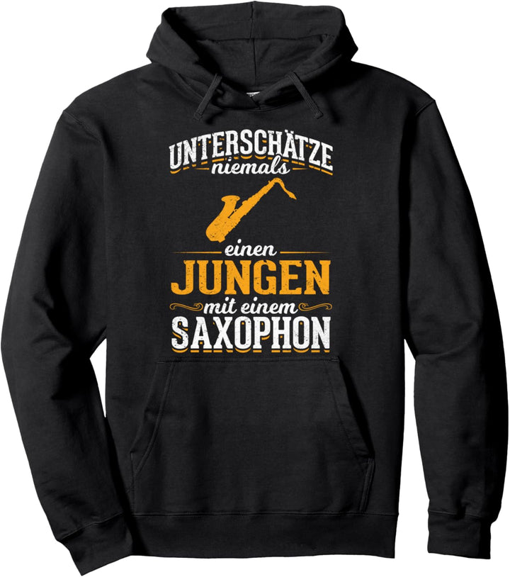 Unterschätze niemals einen Jungen mit einem Saxophon Pullover Hoodie