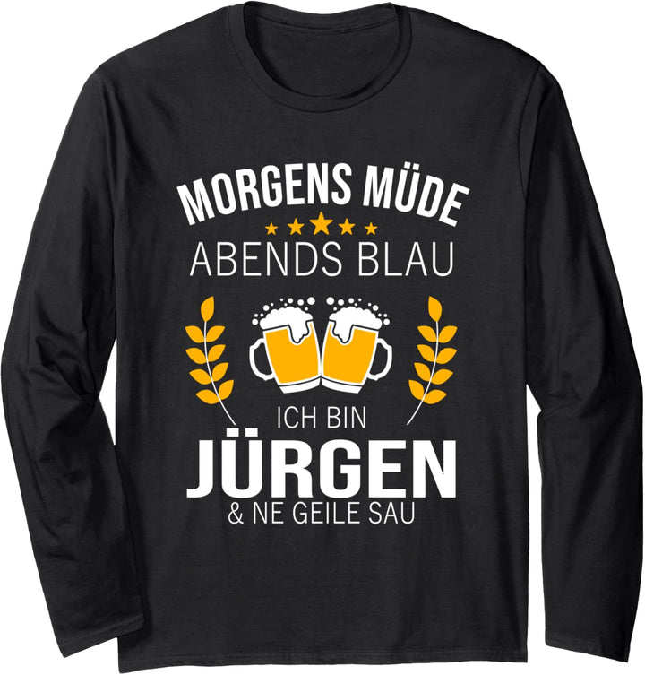 Jürgen Vorname Geschenk Geburtstag Lustiges Bier Sprüche Langarmshirt