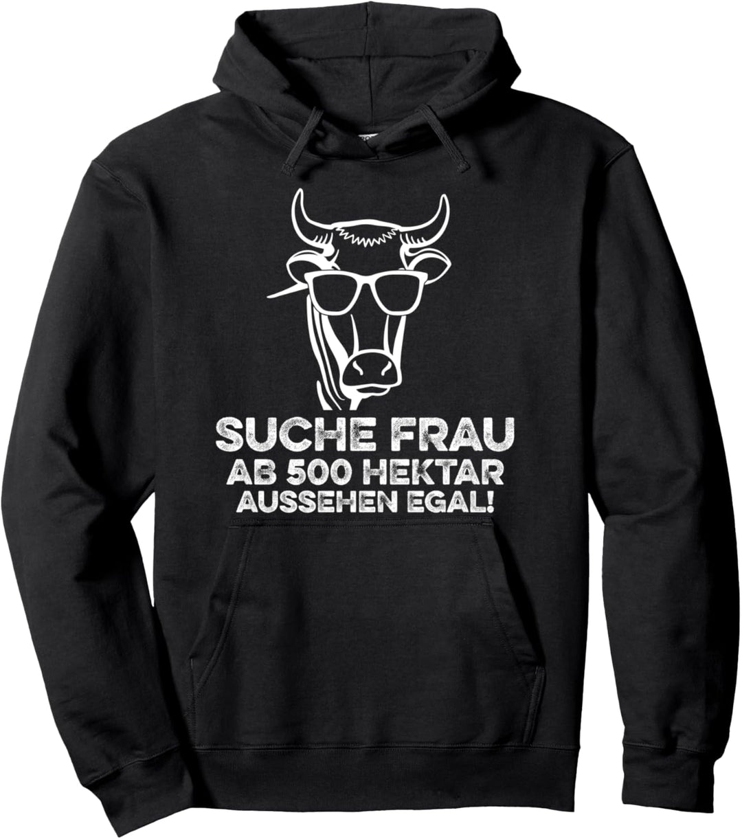 Suche Frau Ab 500 Hektar Bauer Landwirt Bauernhof Spruch Pullover Hoodie