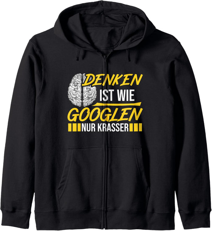 Denken ist wie Googeln nur krasser Kapuzenjacke