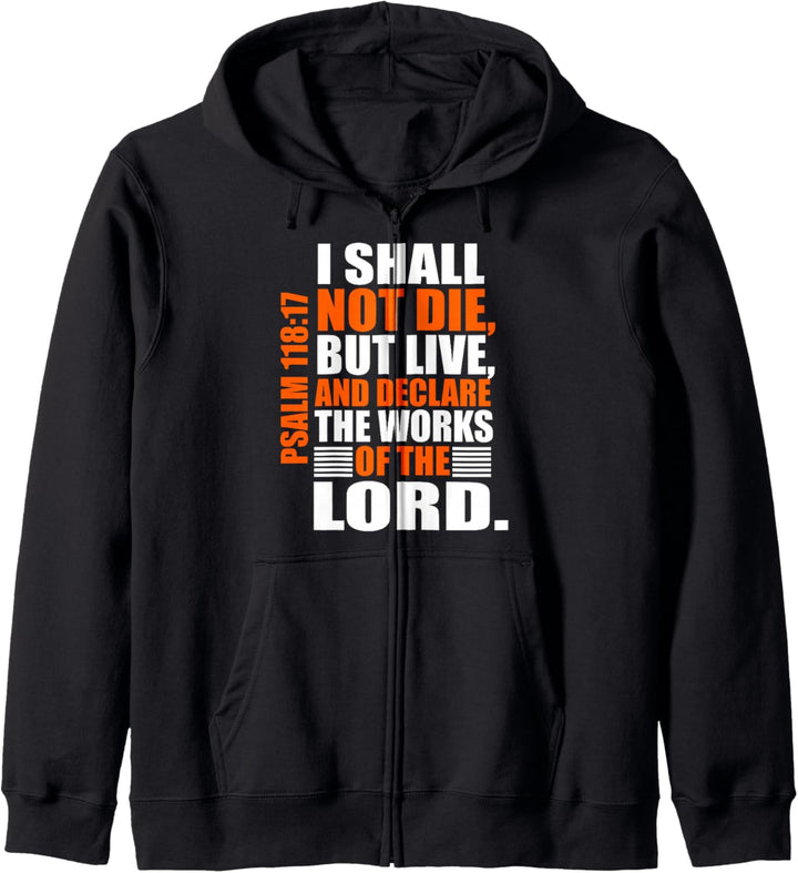Christerest: Psalm 118:17 Christian Bible Verse Affirmation Kapuzenjacke