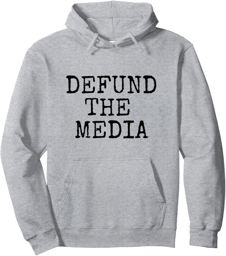 Defund the media Pullover Hoodie