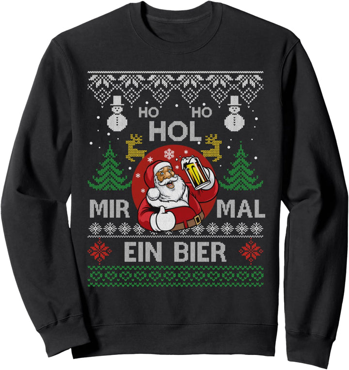 Ho Ho Hol mir mal ein Bier Lustig Santa Bier Weihnachten Sweatshirt