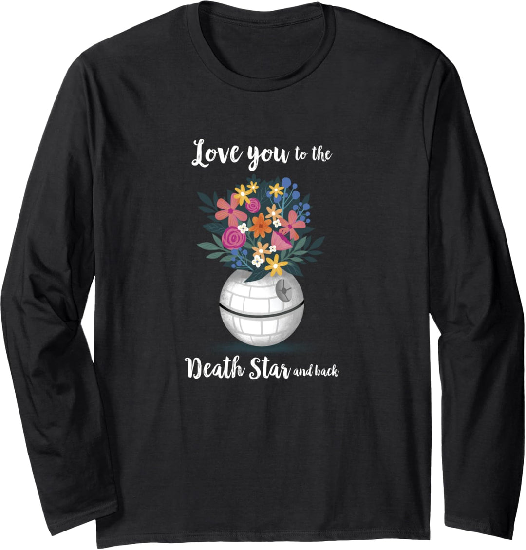 Star Wars Love You To The Death Star And Back Langarmshirt