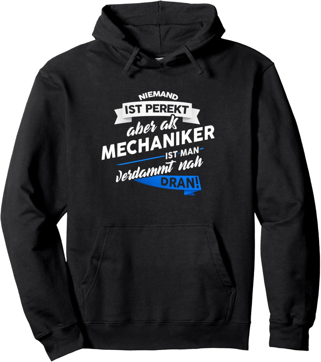 Mechaniker Mechanik Automechaniker Beruf Spruch Pullover Hoodie