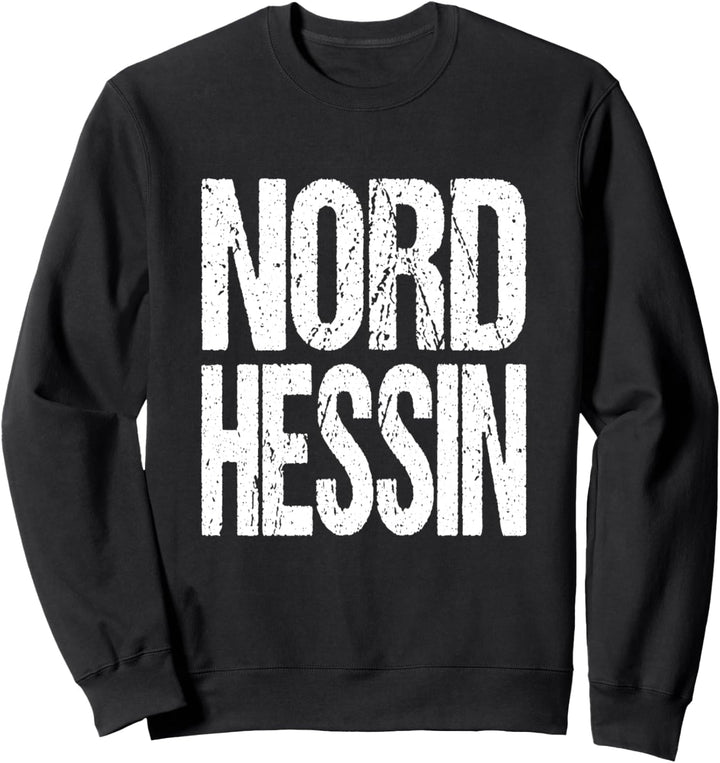Nordhessen - stolze Nordhessin Sweatshirt