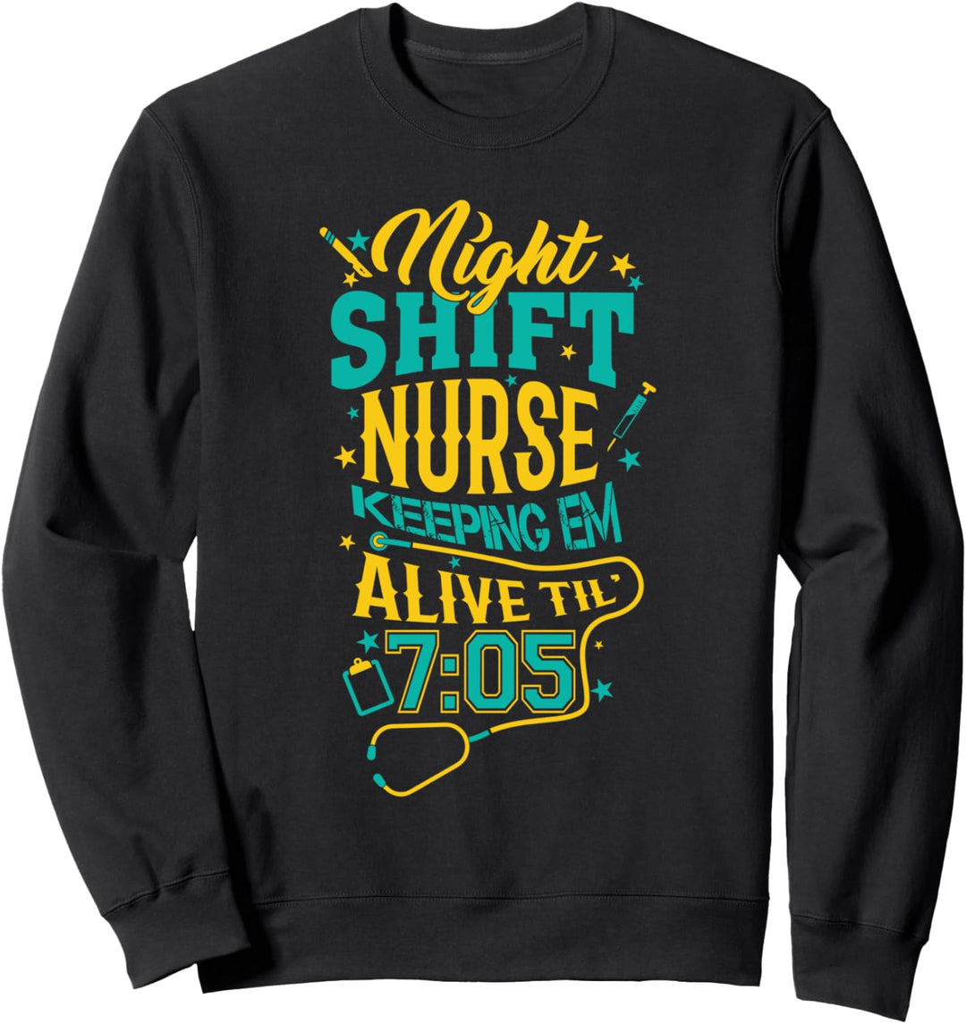 Nachtschicht Krankenschwester Funny Krankenhaus Duty Kranken Sweatshirt