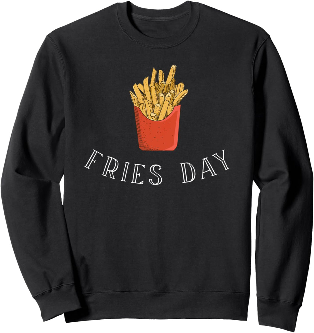 Fries Day, Pommes Sweatshirt