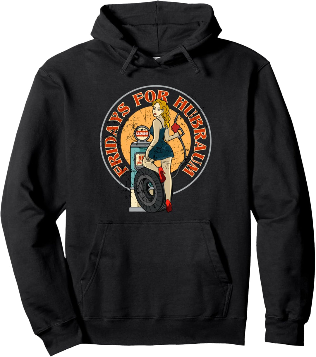 Fridays For Hubraum Parodie | Rockabilly Geschenkidee Pin Up Pullover Hoodie