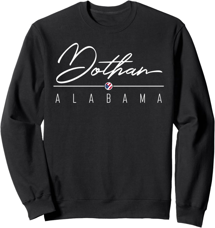 Dothan, Alabama, USA Sweatshirt