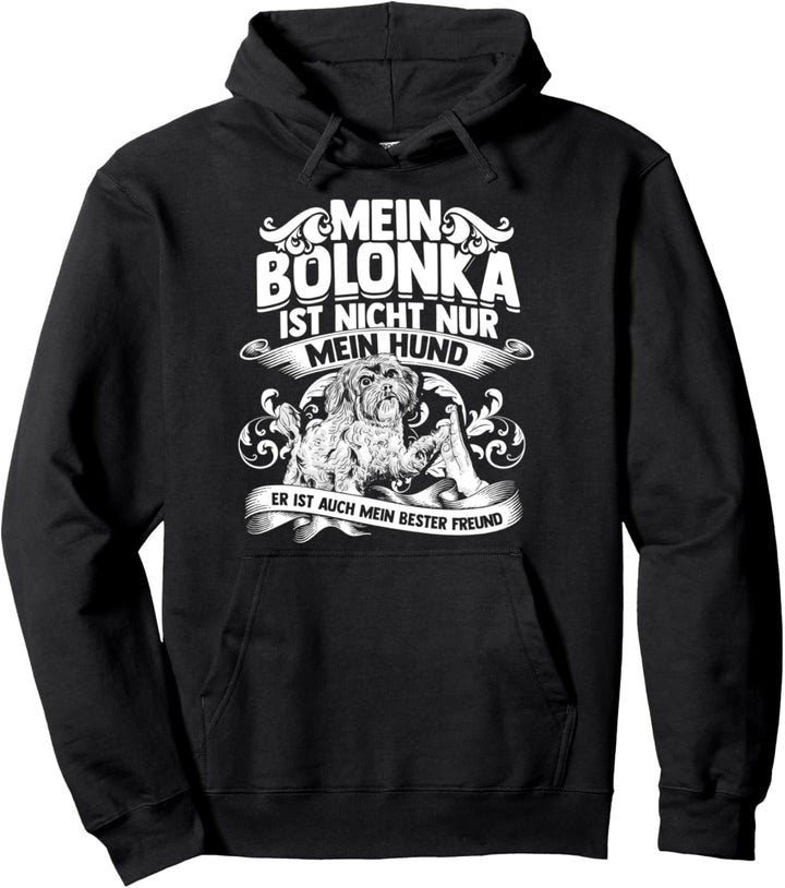 Bolonka Bester Freund Spruch Hunde Frauchen Bolonka Zwetna Pullover Hoodie