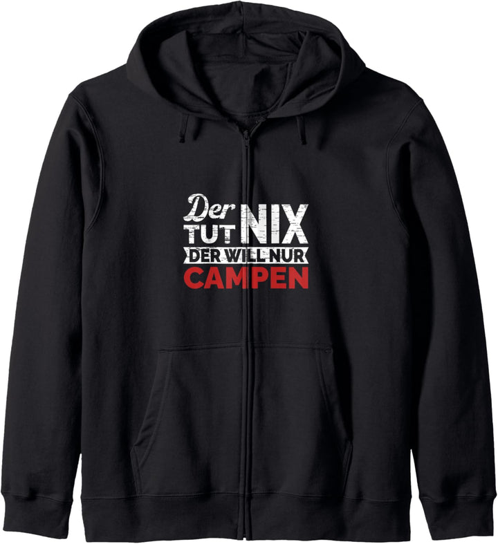 Der tut nix der will nur campen Campingplatz geboren Kapuzenjacke