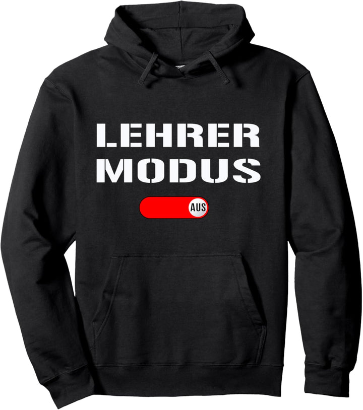 Letzter Schultag Lehrer Modus - Pädagoge Schule Lehrer Pullover Hoodie