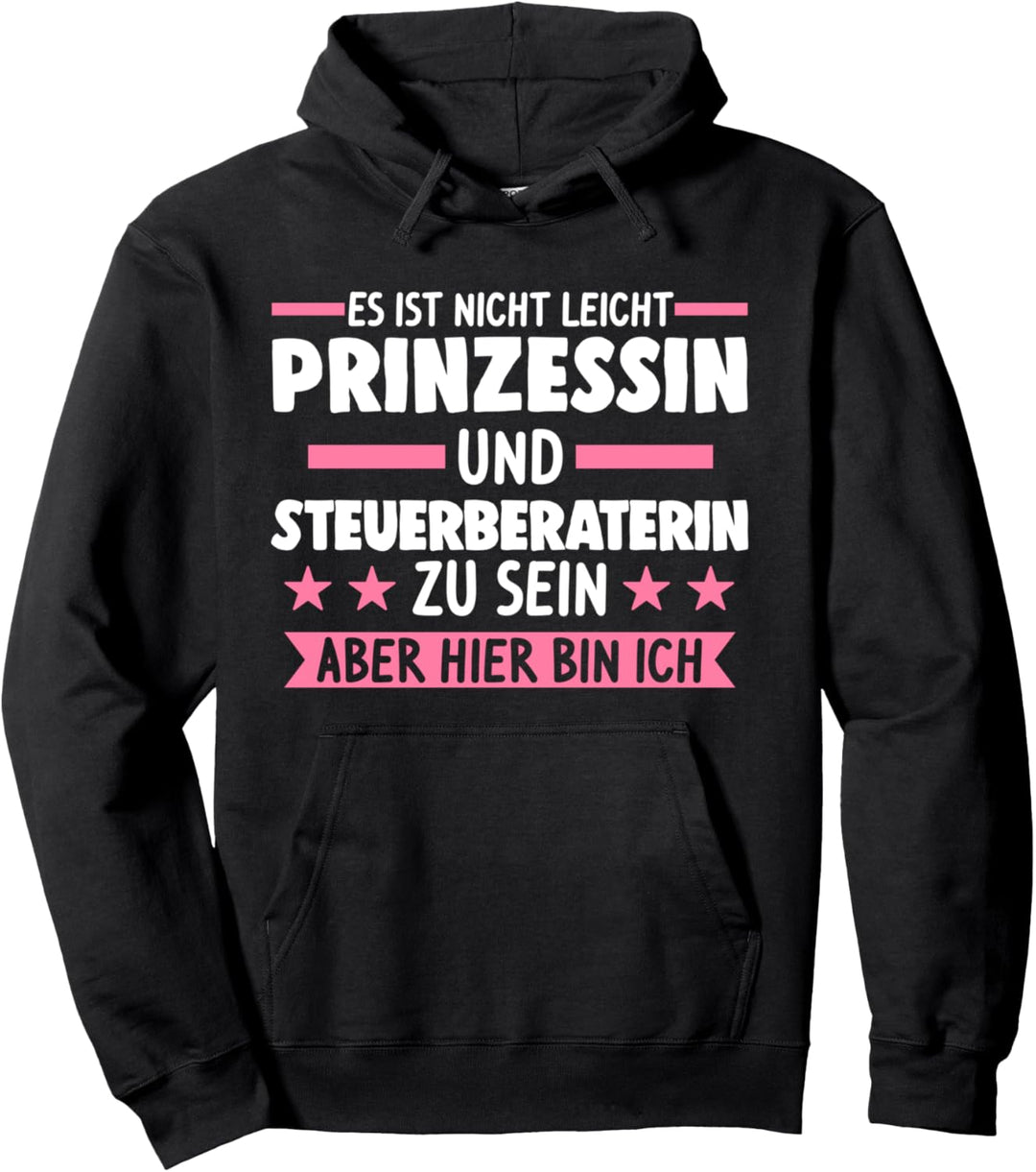 Prinzessin Steuerberaterin Steuerberaterin Steuerberatung Pullover Hoodie